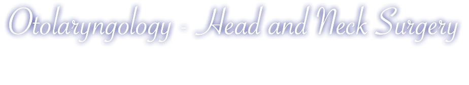 Otolaryngology - Head and Neck Surgery
